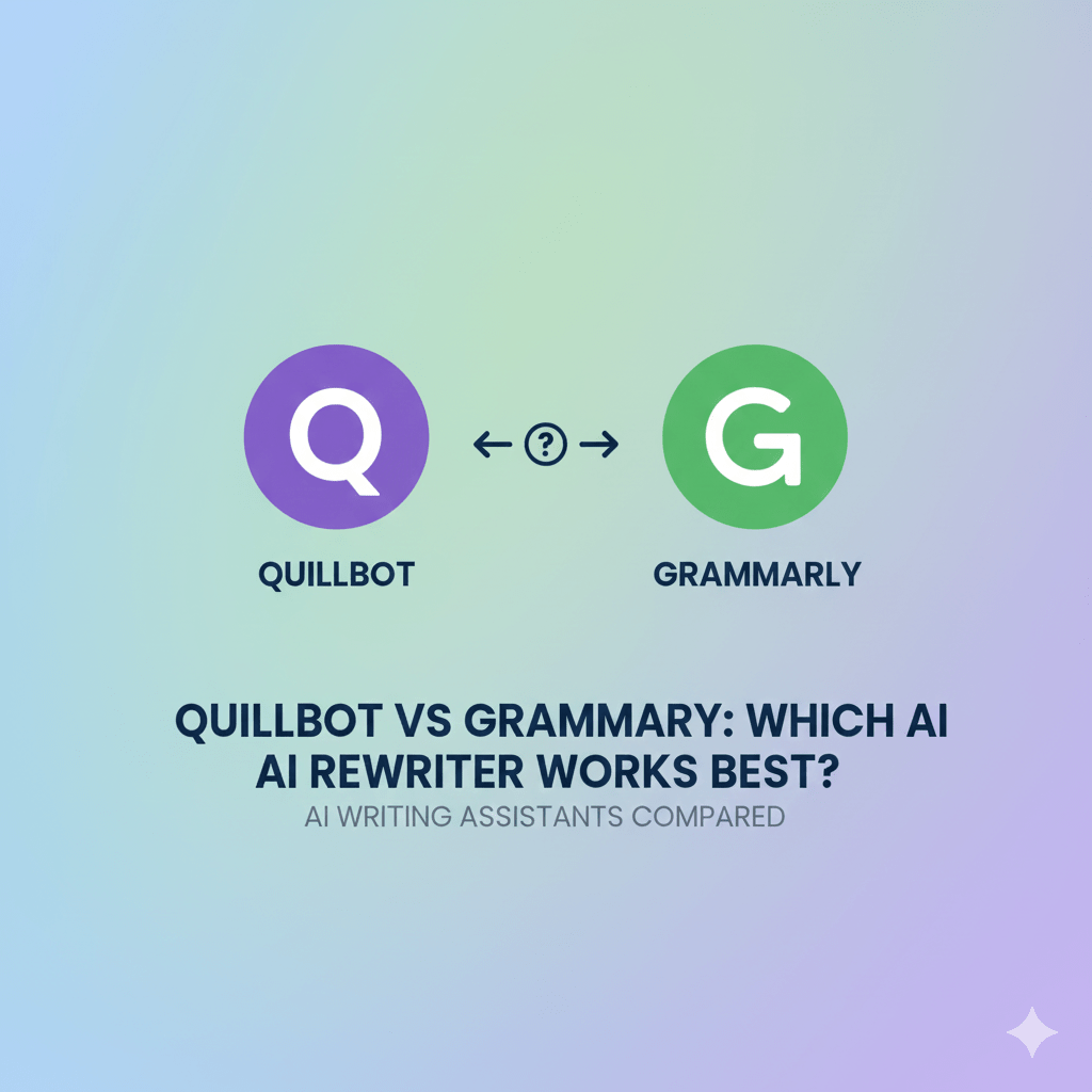 Quillbot vs Grammarly: Which AI Rewriter Works Best?